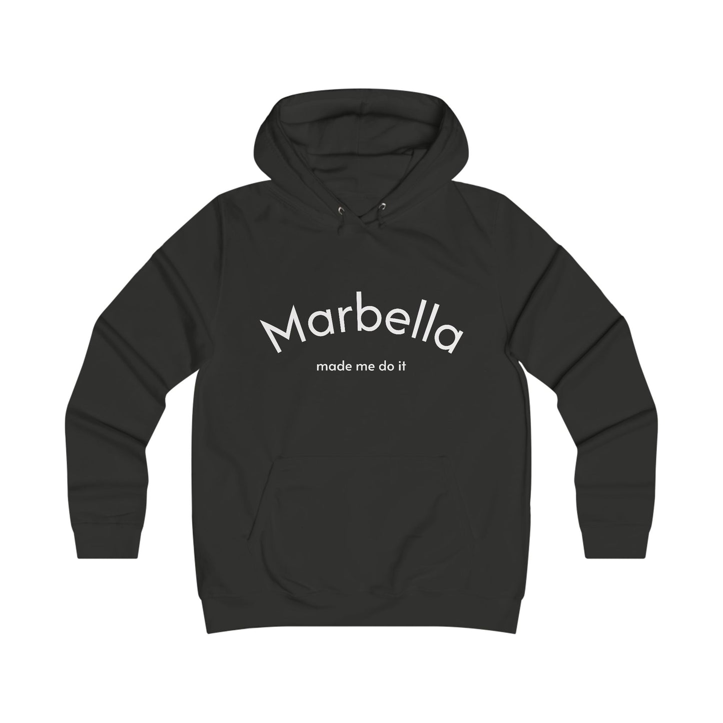 Female Hoodie Marbella Made Me do it